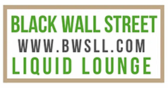 Black Wall Street Liquid Lounge