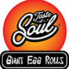 Tatste of Soul Giant Egg Rolls / Del City